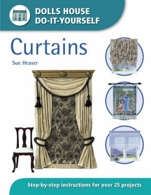 Dolls House DIY: Curtains - Sue Heaser