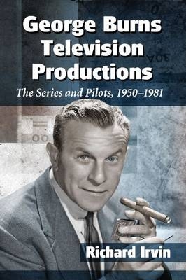 George Burns Television Productions - Richard Irvin