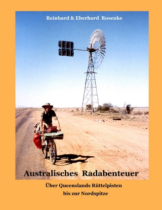 Australisches Radabenteuer - Eberhard Rosenke; Reinhard Rosenke
