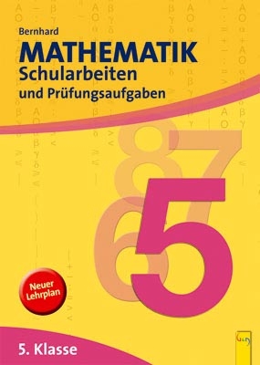 Mathematik Schularbeiten 5. KLasse - Martin Bernhard