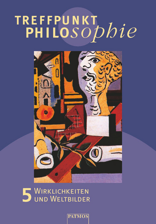 Treffpunkt Philosophie - Lehr-, Arbeits- und Diskussionsbuch - Band 5