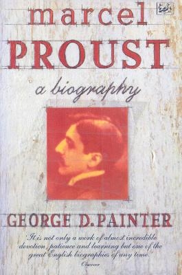 Marcel Proust - George D Painter Painter