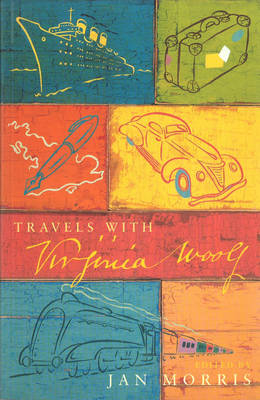 Travels With Virginia Woolf - Virginia Woolf