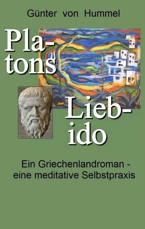Platons Lieb-ido - Günter von Hummel
