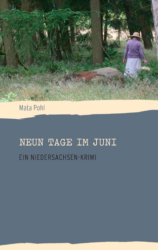 Neun Tage im Juni - Mata Pohl