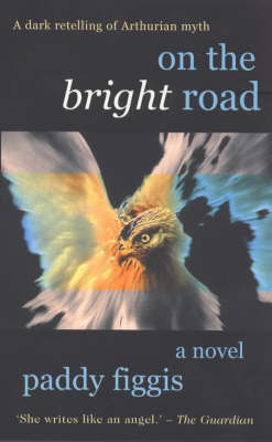 On the Bright Road - Paddy Figgis