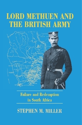 Lord Methuen and the British Army - Stephen M. Miller