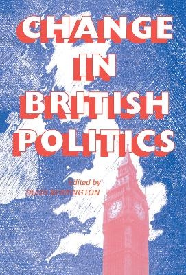 Change In British Politics - Hugh Berrington