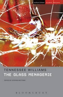The Glass Menagerie - Professor Stephen Bottoms; Tennessee Williams