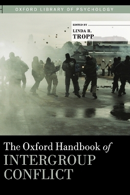 The Oxford Handbook of Intergroup Conflict - Linda Tropp