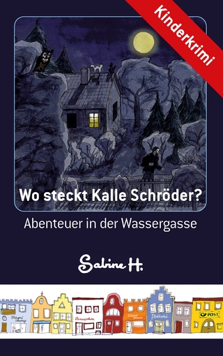 Wo steckt Kalle Schröder? - Sabine H.