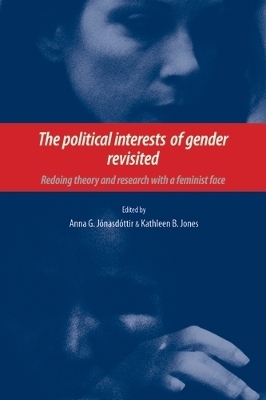 The Political Interests of Gender Revisited - Anna G. Jonasdottir; Kathleen Jones
