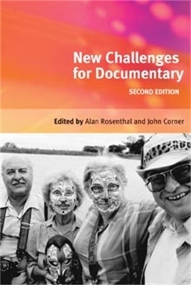 New Challenges for Documentary - Alan Rosenthal; John Corner