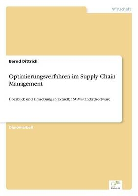 Optimierungsverfahren im Supply Chain Management - Bernd Dittrich