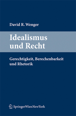 Idealismus und Recht - David Wenger