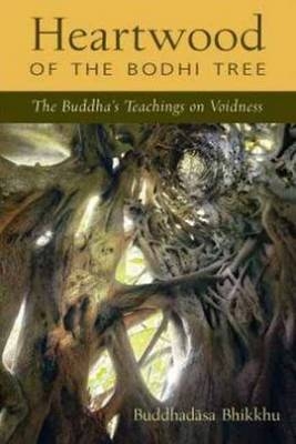 Heartwood of the Bodhi Tree - Ajahn Buddhadasa Bhikkhu