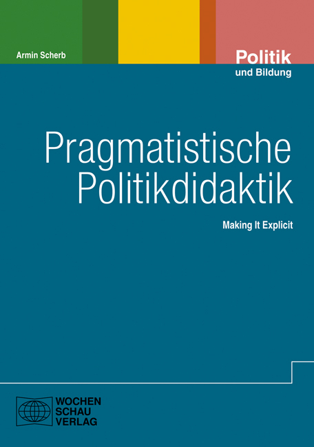 Pragmatistische Politikdidaktik - Armin Scherb