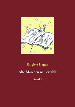 Alte Märchen neu erzählt - Brigitte Hagen