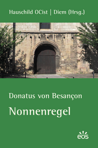 Nonnenregel - Donatus von Besançon; Katharina Hauschild; Albrecht Diem