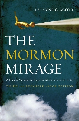The Mormon Mirage - Latayne C. Scott