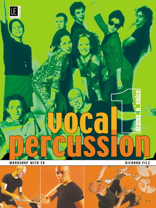 Vocal Percussion 1 - drums 'n' voice mit CD, für Percussion- bzw. Vokalensemble im Einzel- und Gruppenunterricht - Richard Filz