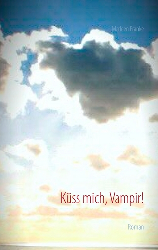 Küss mich, Vampir! - Marleen Franke