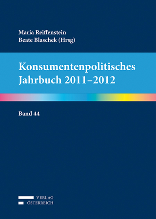 Konsumentenpolitisches Jahrbuch 2011-2012 - Maria Reiffenstein; Beate Blaschek