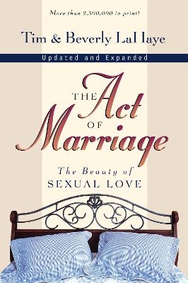 The Act of Marriage - Tim LaHaye; Beverly LaHaye