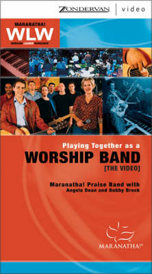Playing Together as a Worship Band -  Maranatha, A. Dean, Bobby Brock