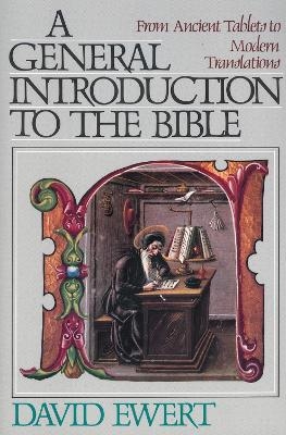 A General Introduction to the Bible - David Ewert