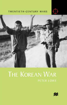 The Korean War - Peter Lowe