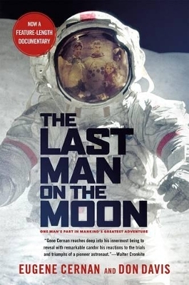 The Last Man on the Moon - Eugene Cernan, Donald A Davis