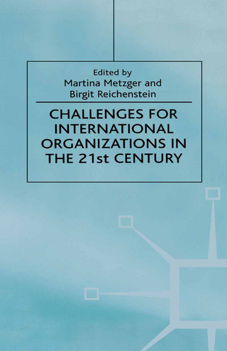 Challenges For International Organizations in the 21st Century - M. Metzger