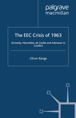 The EEC Crisis of 1963 - O. Bange