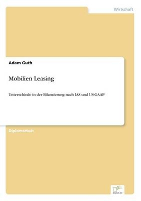 Mobilien Leasing - Adam Guth