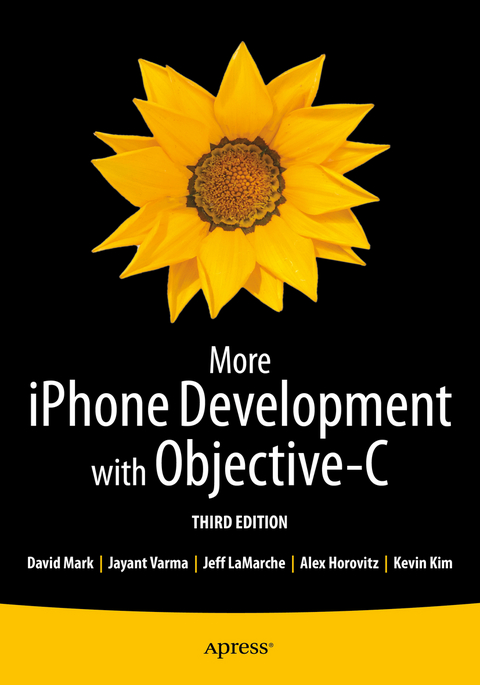 More iPhone Development with Objective-C - Kevin Kim, Alex Horovitz, David Mark, Jeff LaMarche, Jayant Varma