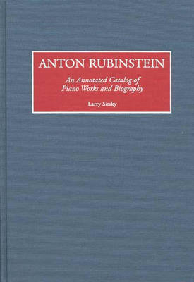 Anton Rubinstein - Larry Sitsky