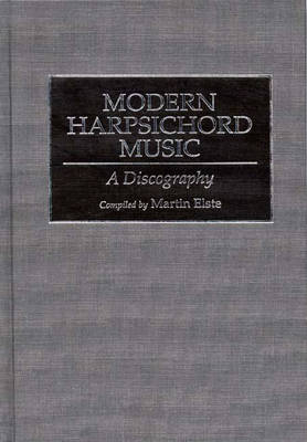 Modern Harpsichord Music - Martin Elste