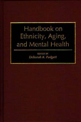 Handbook on Ethnicity, Aging, and Mental Health - Deborah Padgett