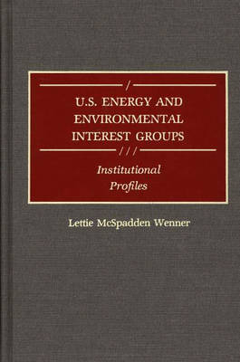 U.S. Energy and Environmental Interest Groups - Lettie M. Wenner
