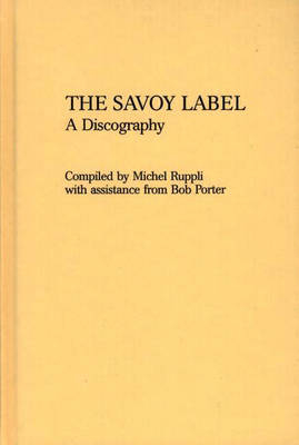 The Savoy Label - Michel Ruppli