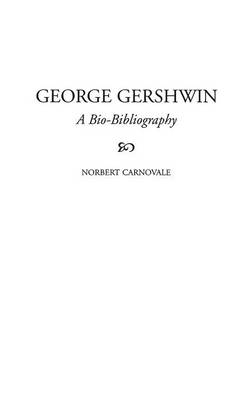 George Gershwin - Norbert Carnovale