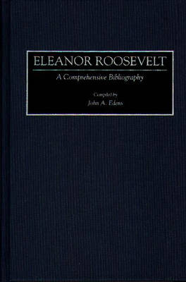 Eleanor Roosevelt - John A. Edens