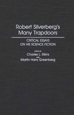 Robert Silverberg's Many Trapdoors - Charles Elkins; Martin Greenberg