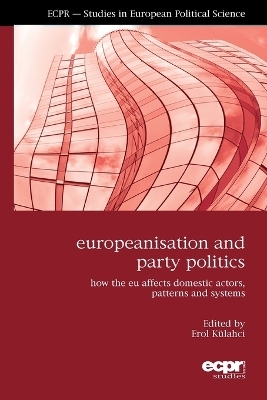 Europeanisation and Party Politics - Erol Kulahci