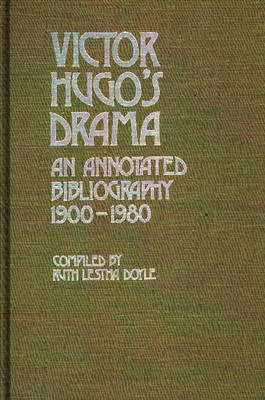 Victor Hugo's Drama - Ruth L. Doyle