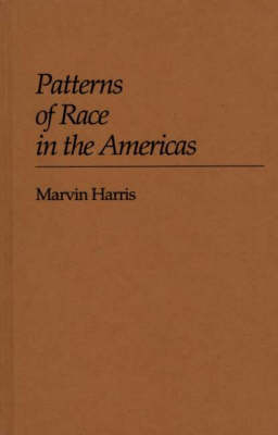 Patterns of Race in the Americas - Marvin Harris