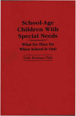 School-Age Children With Special Needs: What Do They Do When School Is Out?