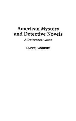 American Mystery and Detective Novels - Larry Landrum