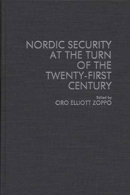 Nordic Security at the Turn of the Twenty-First Century - Ciro Elliot Zoppo